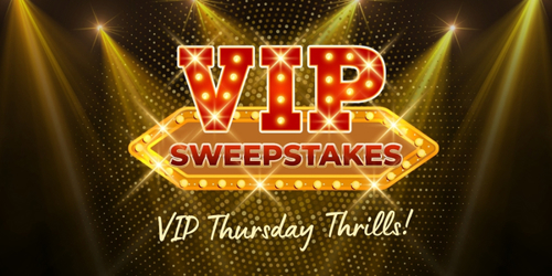 04 Oct26 VIP Sweepstakes EDM Banner.jpg